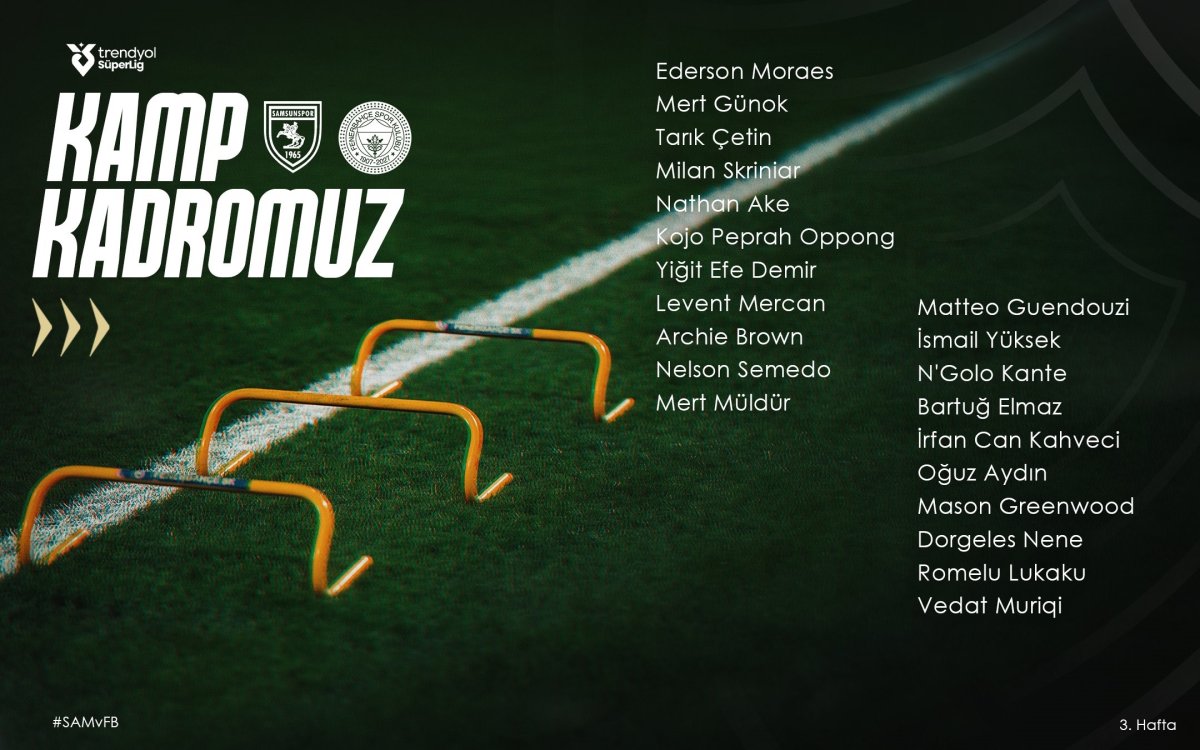 Fenerbahçe'nin Samsunspor maçı kamp kadrosu açıklandı