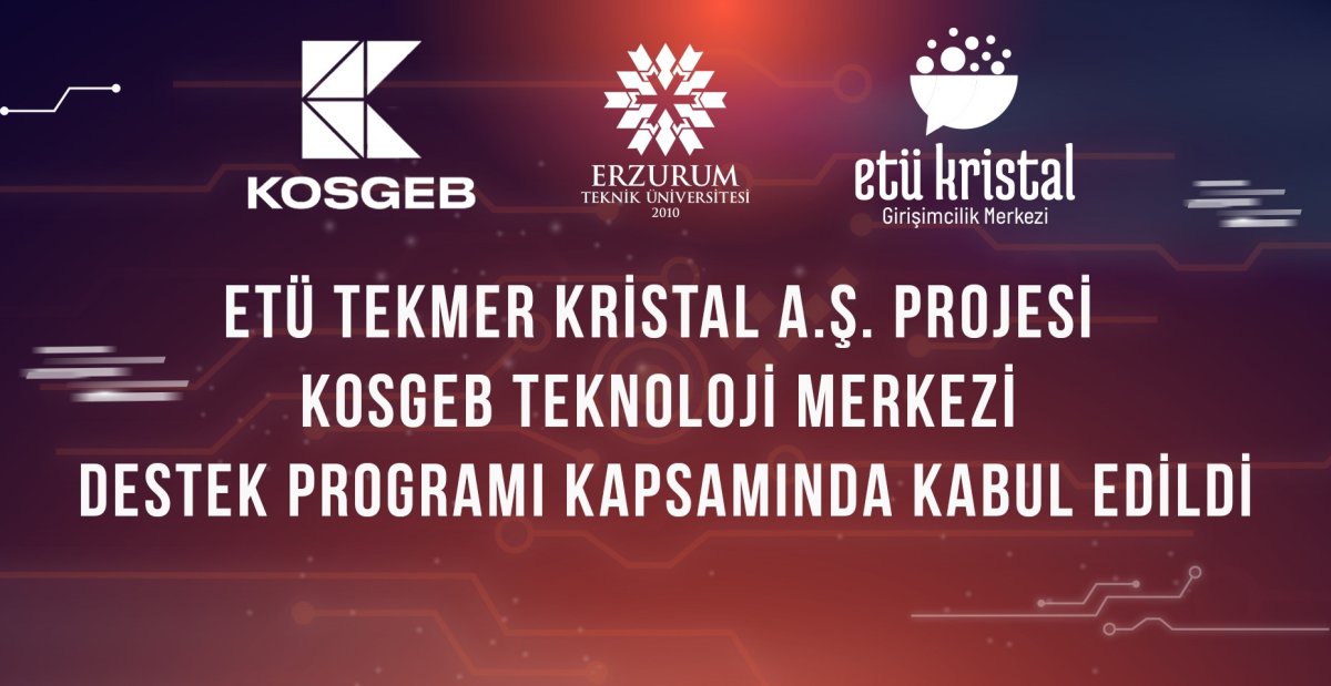 Erzurum'un girişimcilik ekosistemine güç katacak proje: ETÜ TEKMER Kristal